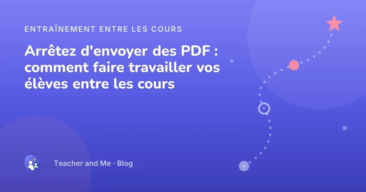 Parcours d'entraînement jalonné d'étapes et une étoile, illustration de couverture pour « Arrêtez d'envoyer des PDF : comment faire travailler vos élèves entre les cours »