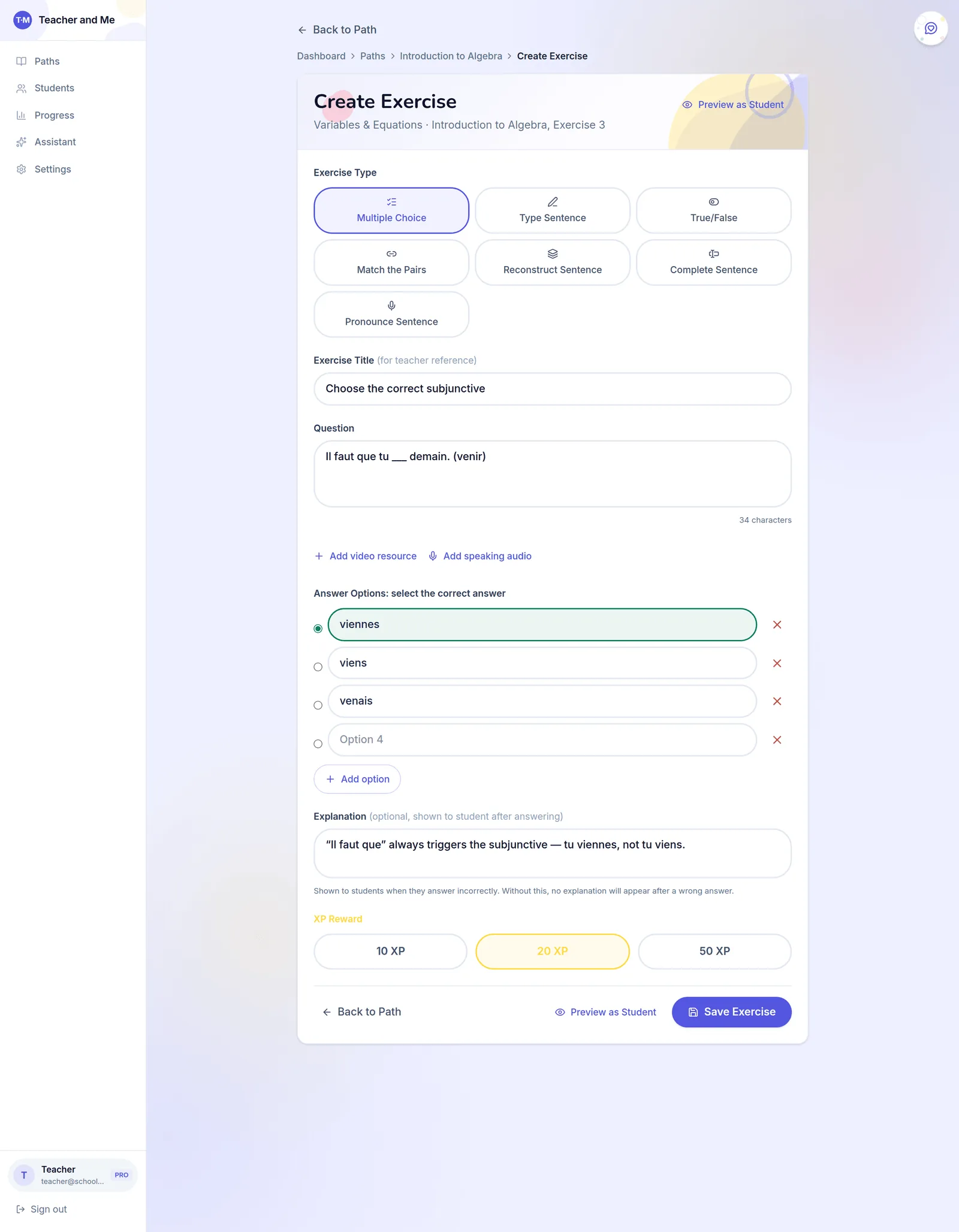 Formulaire Create Exercise montrant les sept types d'exercices, une question de subjonctif « Il faut que tu ___ demain (venir) », les options de réponse avec la bonne réponse marquée en vert, une explication affichée après une mauvaise réponse et les boutons de récompense 10/20/50 XP