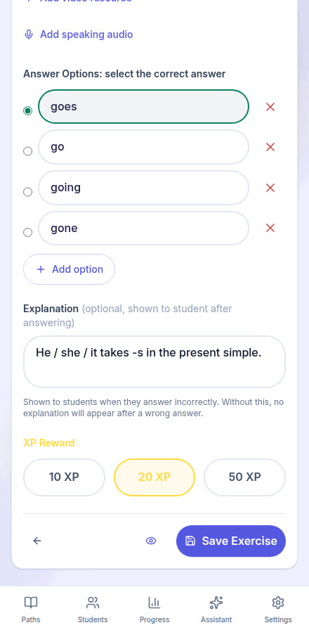 Poster frame: Writing an exercise on phone: A tutor writes one exercise: picks its type, then fills in the question, the options, the explanation and the XP.